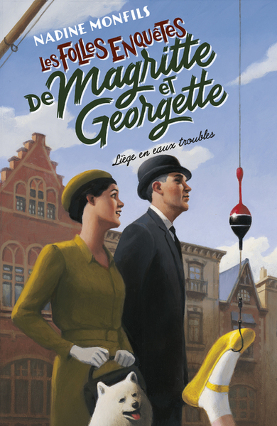 Les folles enquêtes de Magritte et Georgette - Liège en eaux troubles (9782221260906-front-cover)