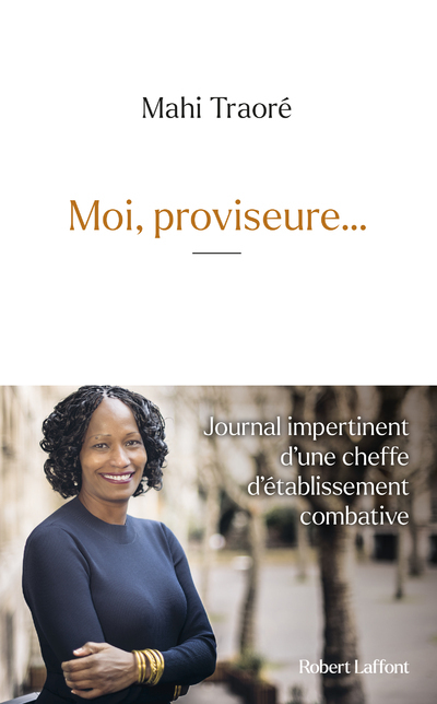 Moi, proviseur...- Journal impertinent d'une cheffe d'établissement combative (9782221273050-front-cover)