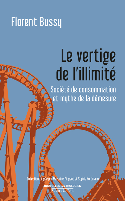 Le vertige de l'illimité - Société de consommation et mythe de la démesure (9782221246993-front-cover)