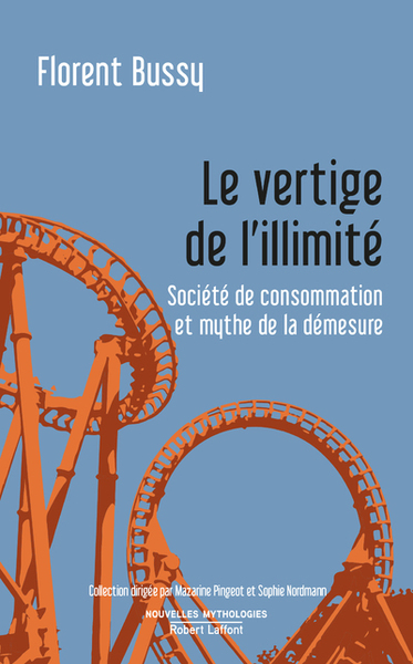 Le vertige de l'illimité - Société de consommation et mythe de la démesure (9782221246993-front-cover)