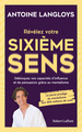 Révélez votre sixième sens- Débloquez vos capacités d'influence et de persuasion grâce au mentalisme (9782221265857-front-cover)