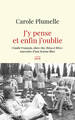 J'y pense et enfin j'oublie - Claude François, show-biz, Ibiza et fêtes : souvenirs d'une femme libre (9782221273920-front-cover)