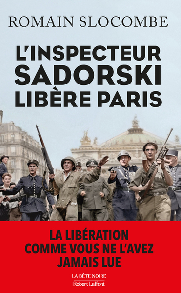 L'Inspecteur Sadorski libère Paris (9782221248379-front-cover)