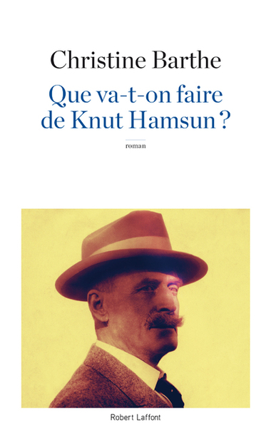 Que va-t-on faire de Knut Hamsun ? (9782221217719-front-cover)
