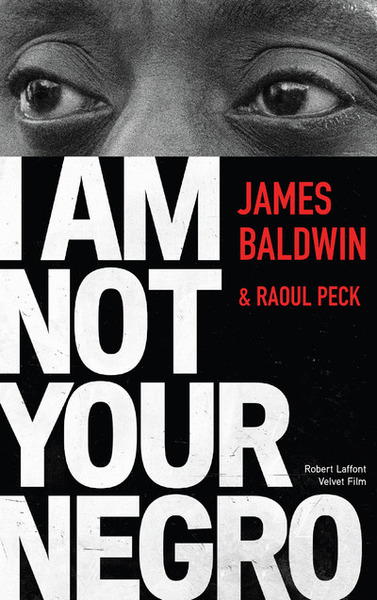 I am not your Negro (9782221215043-front-cover)