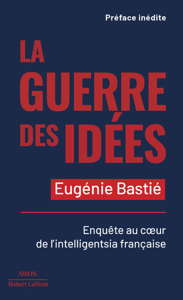 La Guerre des idées - Enquête au coeur de l intelligentsia française (9782221260975-front-cover)