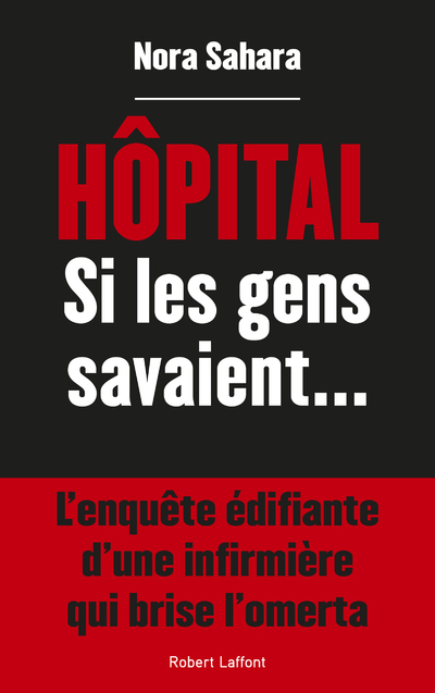 Hôpital - Si les gens savaient... (9782221254110-front-cover)