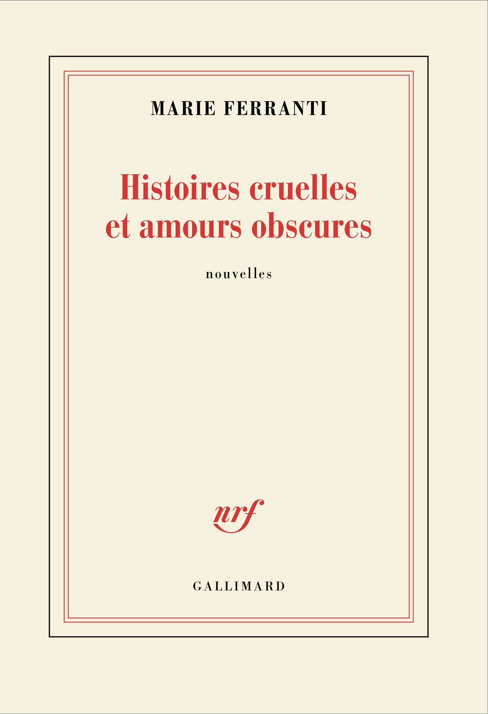 Histoires cruelles et amours obscures (9782073123176-front-cover)