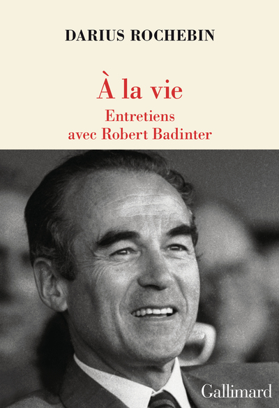 À la vie, Entretiens avec Robert Badinter (9782073141224-front-cover)