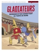 Gladiateurs au temps de Rome (9782408008833-front-cover)