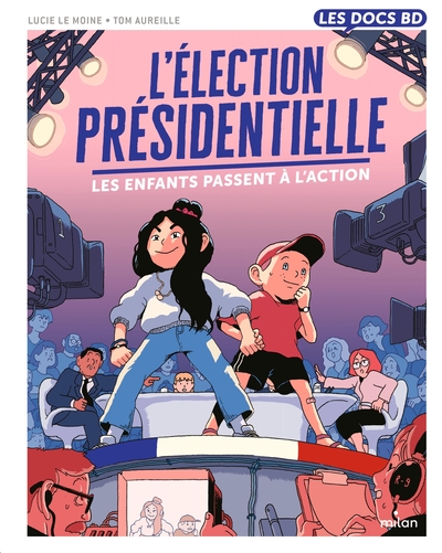 L'élection présidentielle - Les enfants passent à l'action ! (9782408030643-front-cover)
