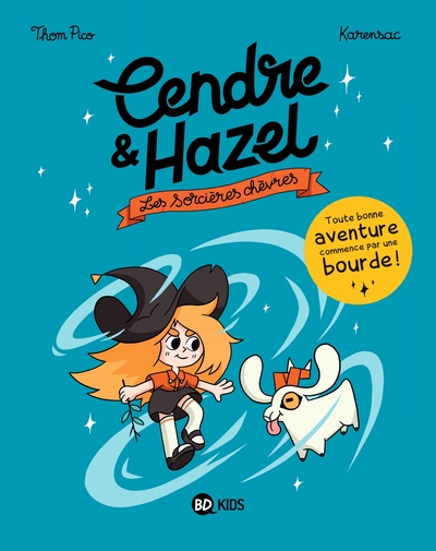 Cendre et Hazel, Tome 01, Les sorcières chèvres (9782408024864-front-cover)