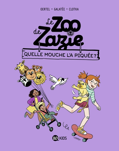 Le zoo de Zazie, Tome 02, Quelle mouche l'a piquée ? (9782408022488-front-cover)