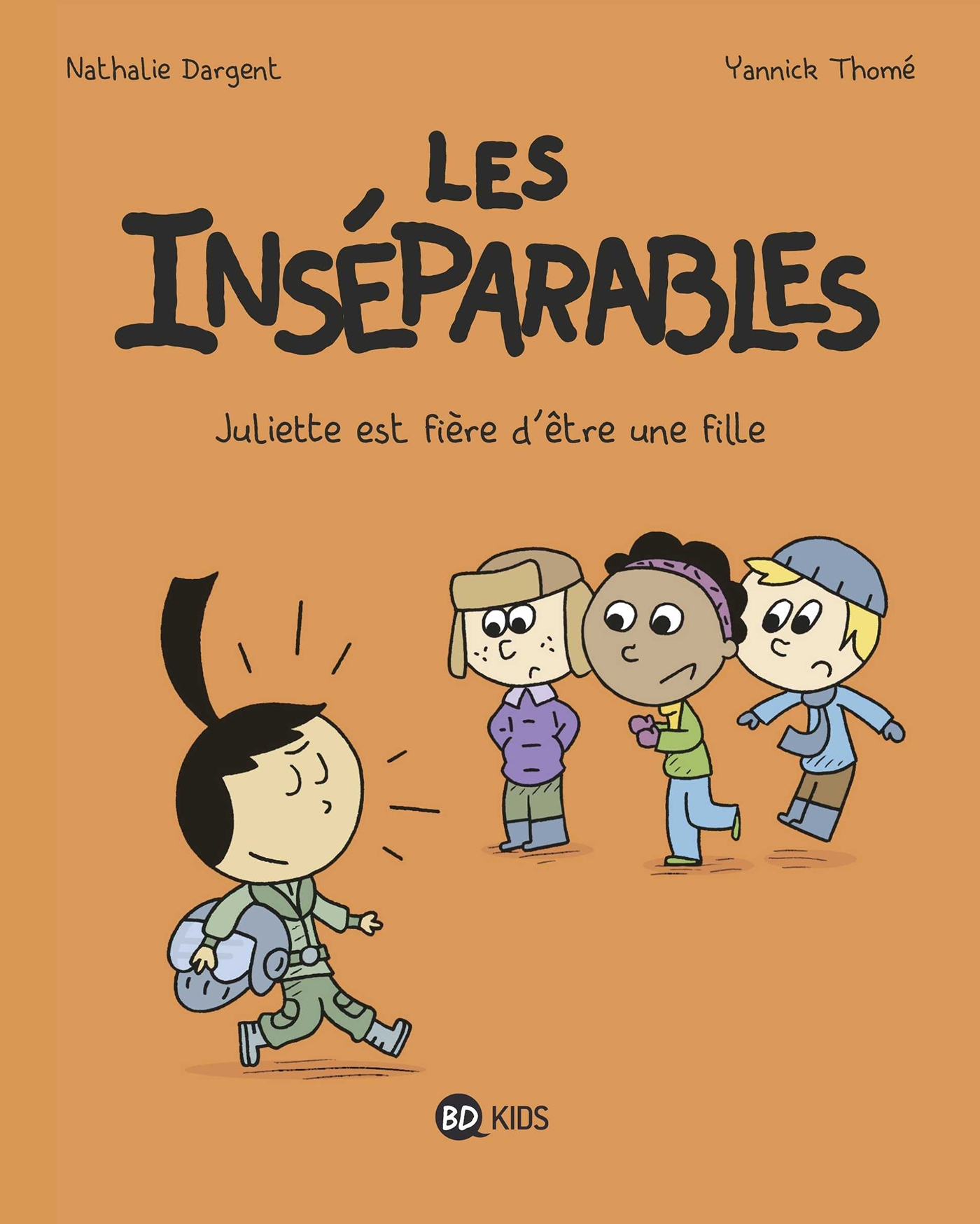 Les inséparables, Tome 03, Juliette est fière d'être une fille (9782408012366-front-cover)