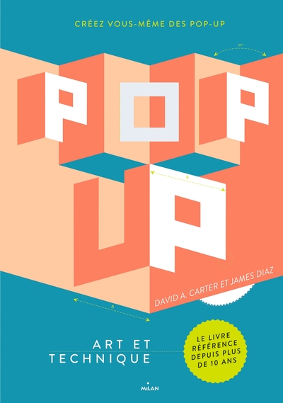 Pop-up, art et technique, CRÉEZ VOUS-MÊME DES POP-UP (9782408014056-front-cover)