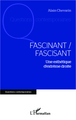 Fascinant / fascisant, Une esthétique d'extrême droite (9782336005317-front-cover)