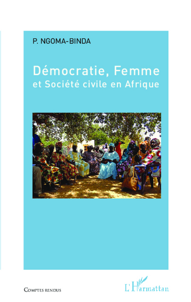 Démocratie, Femme et Société civile en Afrique (9782336002330-front-cover)