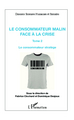 Le consommateur malin face à la crise (Tome 2), Le consommateur stratège (9782336007243-front-cover)