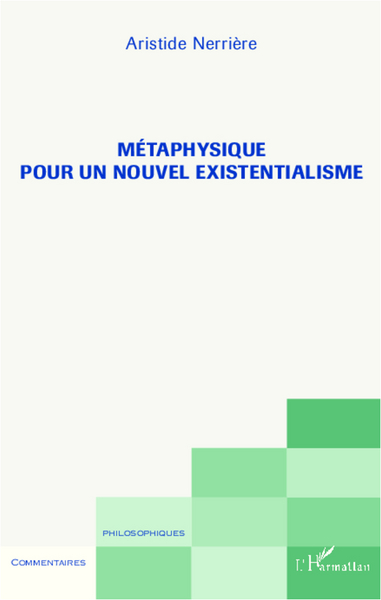 Métaphysique pour un nouvel existentialisme (9782336005423-front-cover)
