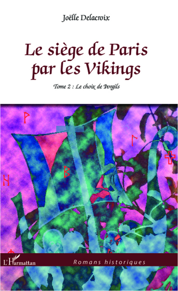 Le siège de Paris par les Vikings, Tome 2 : Le choix de Porgils (9782336008295-front-cover)