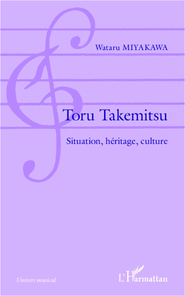 Toru Takemitsu, Situation, héritage, culture (9782336006178-front-cover)