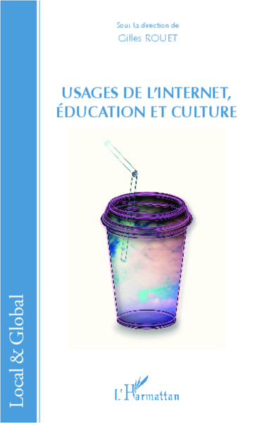 Usages de l'Internet, éducation et culture (9782336003986-front-cover)