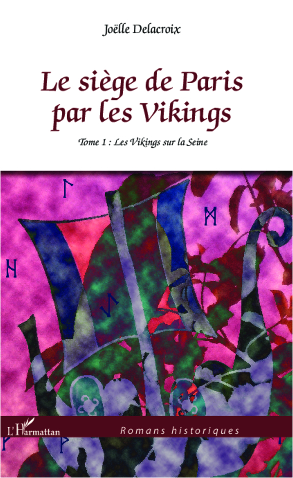 Le siège de Paris par les Vikings, Tome 1 : Les Vikings sur la Seine (9782336008288-front-cover)