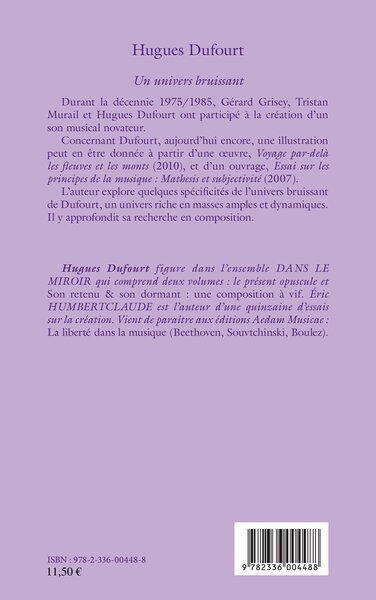 Hugues Dufourt, Un univers bruissant (9782336004488-back-cover)