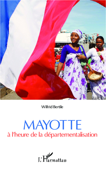 Mayotte à l'heure de la départementalisation (9782336004846-front-cover)