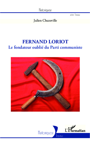 Fernand Loriot, Le fondateur oublié du Parti communiste (9782336001197-front-cover)