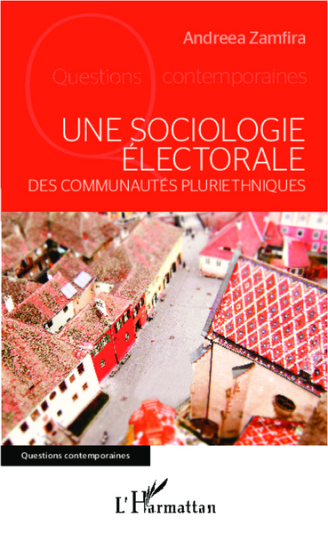 Une sociologie électorale des communautés pluriethniques (9782336005379-front-cover)