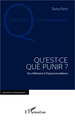 Qu'est-ce que punir ?, Du châtiment à l'hypersurveillance (9782336006154-front-cover)