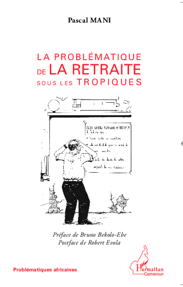 La problématique de la retraite sous les tropiques (9782336000978-front-cover)