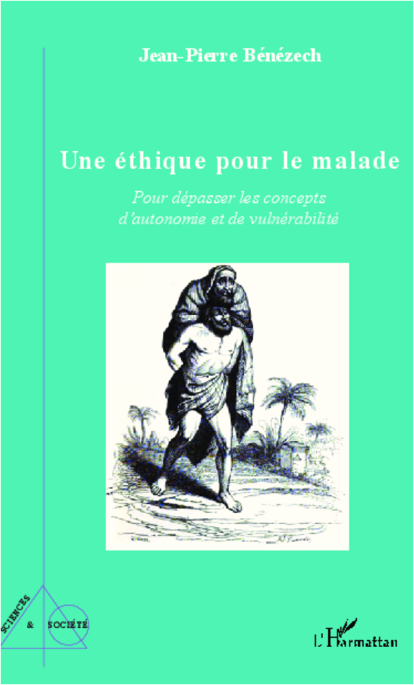 Une éthique pour le malade, Pour dépasser les concepts d'autonomie et de vulnérabilité (9782336008578-front-cover)