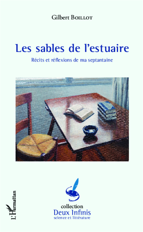 Les sables de l'estuaire, Récits et réflexions de ma septantaine (9782336005997-front-cover)