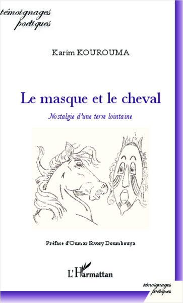 Le masque et le cheval, Nostalgie d'une terre lointaine (9782336000701-front-cover)