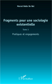 Fragments pour une sociologie existentielle (Tome 3), Pratiques et engagements (9782336006703-front-cover)