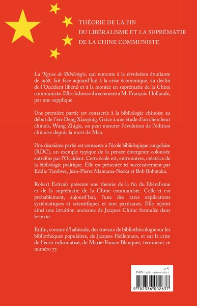 Revue de Bibliologie, Théorie de la fin du libéralisme et la suprématie de la Chine communiste (9782336002637-back-cover)
