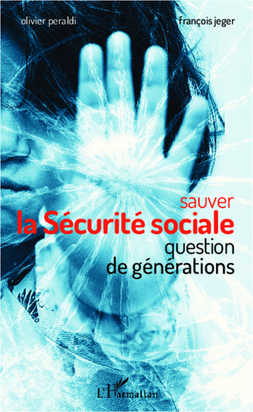 Sauver la Sécurité sociale, Question de générations (9782336001845-front-cover)