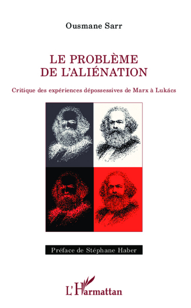 Problème de l'aliénation, Critique des expériences dépossessives de Marx à Lukacs (9782336006871-front-cover)