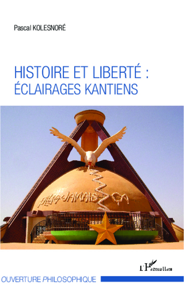 Histoire et liberté : éclairages kantiens (9782336006482-front-cover)