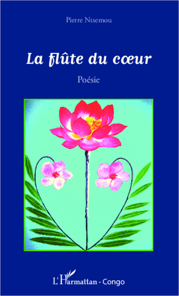 La flûte du coeur, Poésie (9782336008400-front-cover)