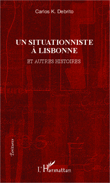 Un situationniste à Lisbonne, Et autres histoires (9782336004143-front-cover)