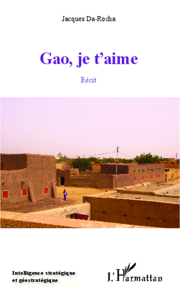 Gao, je t'aime, Récit (9782336005171-front-cover)