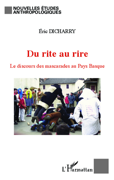 Du rite au rire, Le discours des mascarades au Pays Basque (9782336006291-front-cover)