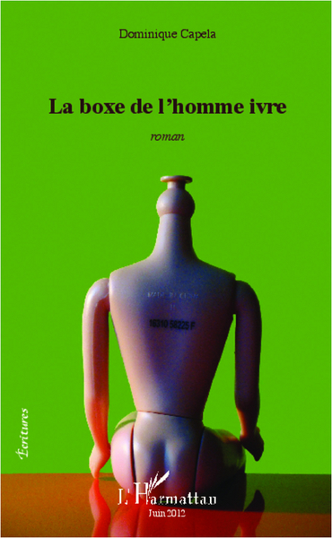 La boxe de l'homme ivre, roman (9782336004150-front-cover)