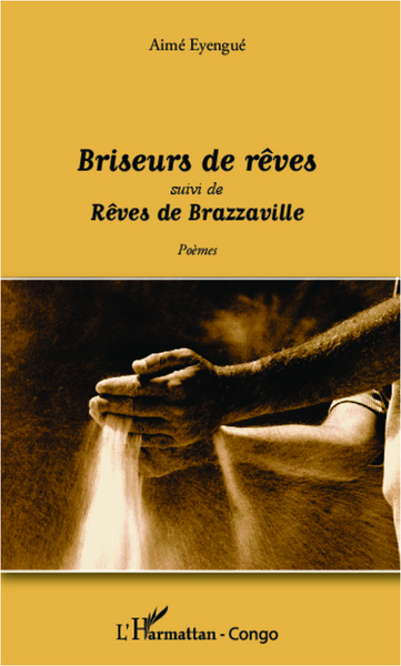 Briseurs de rêves, suivi de Rêves de Brazzaville - Poèmes (9782336008301-front-cover)