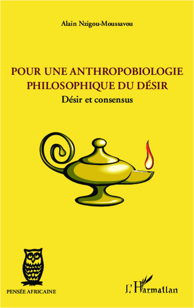Pour une anthropobiologie philosophique du désir, Désir et consensus (9782336007311-front-cover)