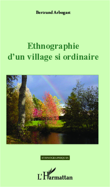 Ethnographie d'un village si ordinaire (9782336004631-front-cover)