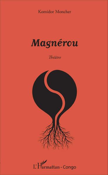 Magnérou, Théâtre (9782336008318-front-cover)